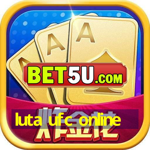 luta ufc online